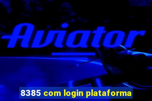 8385 com login plataforma